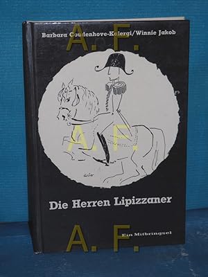 Image du vendeur pour Die Herren Lipizzaner Gez. v. Winnie Jakob / Ein Mitbringsel mis en vente par Antiquarische Fundgrube e.U.