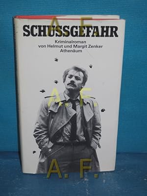 Bild des Verkufers fr Schussgefahr : Kriminalroman Helmut u. Margit Zenker zum Verkauf von Antiquarische Fundgrube e.U.