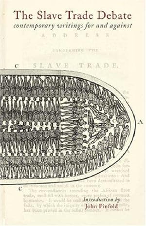 Seller image for The Slave Trade Debate    Contemporary Writings For and Against for sale by WeBuyBooks