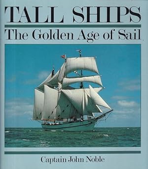 Immagine del venditore per TALL SHIPS, The Golden Age of Sail venduto da Jean-Louis Boglio Maritime Books