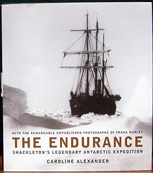 Image du vendeur pour THE ENDURANCE. Shackleton's Legendary Antarctic Expedition. mis en vente par The Antique Bookshop & Curios (ANZAAB)