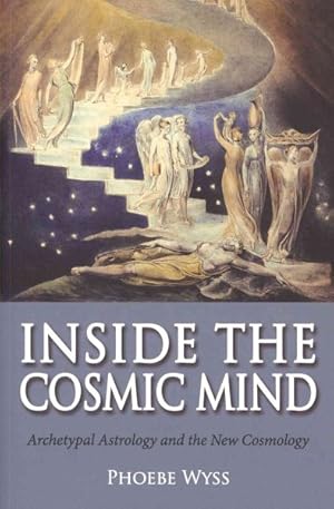 Seller image for Inside the Cosmic Mind : Archetypal Astrology and the New Cosmology for sale by GreatBookPrices