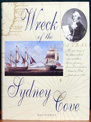 Seller image for WRECK OF THE SYDNEY COVE. for sale by The Antique Bookshop & Curios (ANZAAB)
