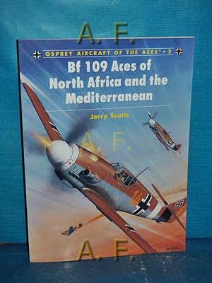 Bild des Verkufers fr Bf 109 Aces of North Africa and the Mediterranean (Aircraft of the Aces, Band 2) zum Verkauf von Antiquarische Fundgrube e.U.
