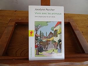 Seller image for Vivre avec les animaux Une utopie pour le XXIe sicle for sale by librairie ESKAL