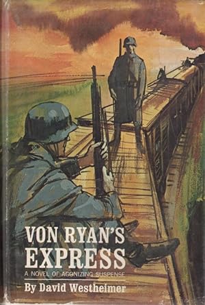 Von Ryan's Express: A Novel of Agonizing Suspense