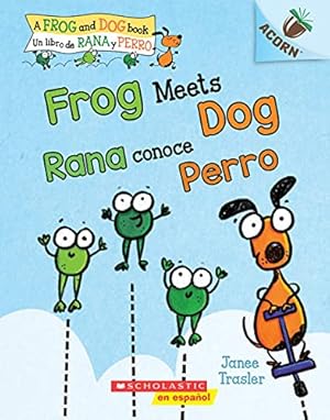 Seller image for Frog Meets Dog / Rana conoce Perro: Un libro de la serie Acorn (Spanish Edition) by Trasler, Janee [Paperback ] for sale by booksXpress