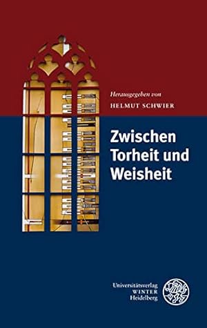 Seller image for Zwischen Torheit und Weisheit. Impulse aus der Heidelberger Universittskirche ; Bd. 2 for sale by Antiquariat Buchhandel Daniel Viertel