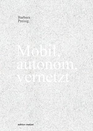 Seller image for Mobil, autonom, vernetzt. Kritik und konomische lnnovation in Ephemera der Konzeptkunst, 1966-1975. for sale by A43 Kulturgut