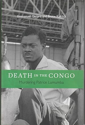 Immagine del venditore per DEATH IN THE CONGO. Murdering Patrice Lumumba venduto da BOOK NOW