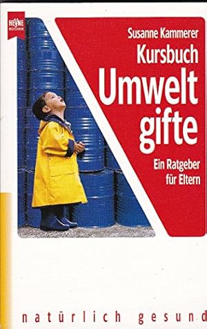 Seller image for Kursbuch Umweltgifte for sale by Antiquariat Buchhandel Daniel Viertel