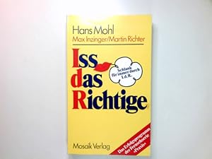 Seller image for Iss das Richtige. Schlank fr immer durch I.d.R. for sale by Antiquariat Buchhandel Daniel Viertel