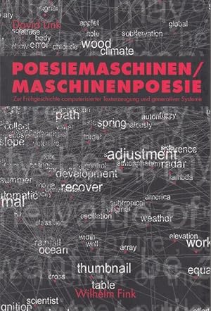 Poesiemaschinen / Maschinenpoesie. Zur Frühgeschichte computerisierter Texterzeugung und generati...