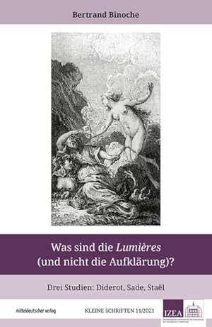 Seller image for Was sind die Lumires (und nicht die Aufklrung)? Drei Studien: Diderot, Sade, Stal for sale by Bunt Buchhandlung GmbH