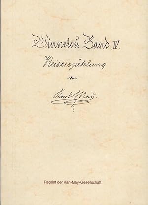 Bild des Verkufers fr Winnetou Band IV ( 4 ). Reiserzhlung von Karl May (Reprint der Erstausgabe). zum Verkauf von Antiquariat Carl Wegner