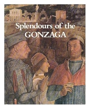 Bild des Verkufers fr Splendours of the Gonzaga. zum Verkauf von iolibrocarmine