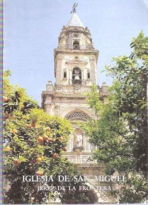 Bild des Verkufers fr Iglesia de San Miguel. Jerez de la Frontera zum Verkauf von SOSTIENE PEREIRA