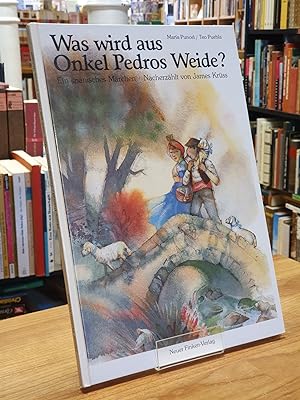 Seller image for Was wird aus Onkel Pedros Weide? Ein spanisches Mrchen, nacherzhlt von James Krss, for sale by Antiquariat Orban & Streu GbR