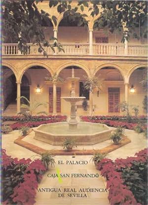 Imagen del vendedor de El Palacio. Antigua Real Audiencia de Sevilla a la venta por SOSTIENE PEREIRA