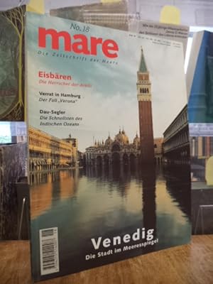 mare - Die Zeitschrift der Meere, No. 18: Venedig - Die Stadt im Meeresspiegel,