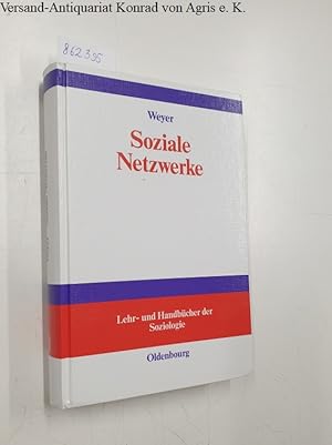 Bild des Verkufers fr Soziale Netzwerke : Konzepte und Methoden der sozialwissenschaftlichen Netzwerkforschung : zum Verkauf von Versand-Antiquariat Konrad von Agris e.K.