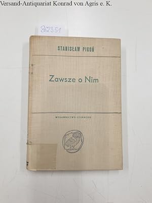 Imagen del vendedor de Zawsze o Nim. studia i odczytzy o Mickiewiczu a la venta por Versand-Antiquariat Konrad von Agris e.K.