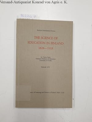 Bild des Verkufers fr The Science of Education in Finland 1828-1918 : zum Verkauf von Versand-Antiquariat Konrad von Agris e.K.