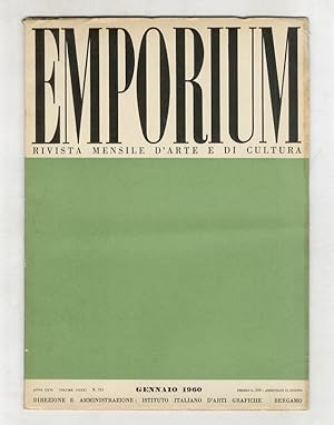 EMPORIUM. Rivista mensile illustrata d'arte e di cultura. Anno LXVI. 1960. Fascicoli nn. da 1 a 1...