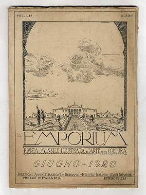 EMPORIUM. Rivista mensile illustrata d'arte e di cultura. Vol. LI. Anno 1920. N. 6. Giugno 1920.