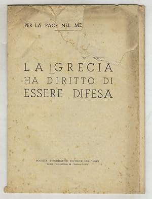 Grecia (La) ha diritto di essere difesa [a cura dell'Ufficio stampa della R. Legazione di Grecia ...