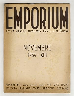 EMPORIUM. Rivista mensile illustrata d'arte e di cultura. Anno XL. N. 11. Novembre 1934.