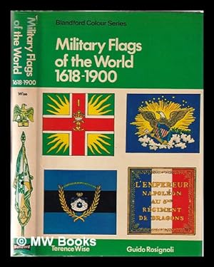 Seller image for Military flags of the world in colour / Terence Wise; illustrated by Guido Rosignoli for sale by MW Books
