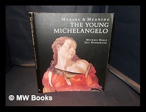 Immagine del venditore per The young Michelangelo : the artist in Rome 1496-1501, Michelangelo as a painter on panel [published to accompany the exhibition held at The National Gallery, London 19 October-15 January 1995] venduto da MW Books