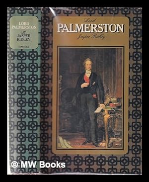 Bild des Verkufers fr Lord Palmerston / [by] Jasper Ridley zum Verkauf von MW Books