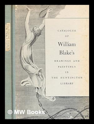 Seller image for Catalogue of William Blake's Drawings and Paintings in the Huntington Library / By C. H. Collins Baker. Enlarged and revised by R. R. Wark for sale by MW Books