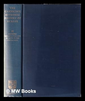 Imagen del vendedor de The Cambridge economic history of Europe. Volume III Economic organization and policies in the Middle Ages / edited by M.M. Postan, E.E. Rich and Edward Miller a la venta por MW Books