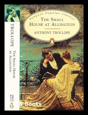 Seller image for The small house at Allington / Anthony Trollope for sale by MW Books