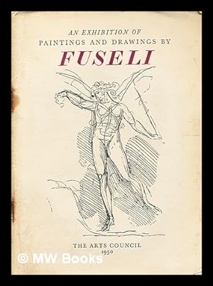 Seller image for Fuseli : catalogue of an exhibition of paintings and drawings / [text by] Nicolas Powell for sale by MW Books
