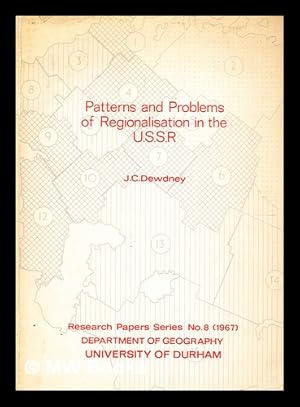 Seller image for Patterns and problems of regionalisation in the U.S.S.R. / [by] J. C. Dewdney for sale by MW Books