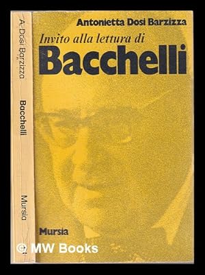 Imagen del vendedor de Invito alla lettura di Riccardo Bacchelli a la venta por MW Books