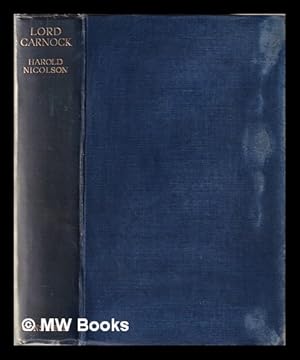 Imagen del vendedor de Sir Arthur Nicolson, First Lord Carnock: a study in the old diplomacy / by Harold Nicolson a la venta por MW Books