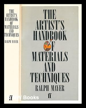 Seller image for The artist's handbook of materials and techniques / by Ralph Mayer ; edited by Edwin Smith for sale by MW Books