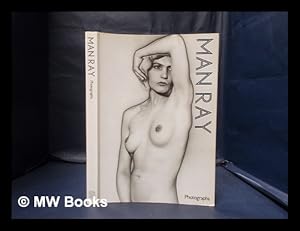 Immagine del venditore per Photographs / Man Ray; introduction by Jean-Hubert Martin; with three texts by Man Ray venduto da MW Books
