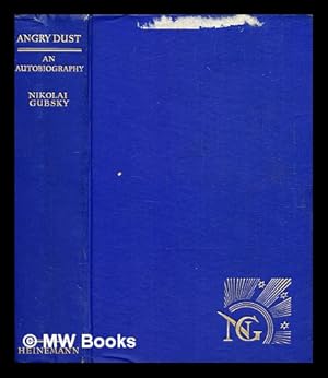 Seller image for Angry dust: An autobiography / by Nikolai Gubsky for sale by MW Books