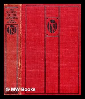 Seller image for The courts of the morning / John Buchan for sale by MW Books