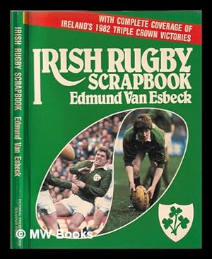Imagen del vendedor de Irish rugby scrapbook / Edmund Van Esbeck a la venta por MW Books