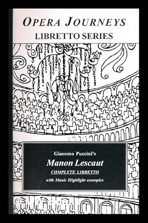 Image du vendeur pour Puccini's Manon Lescaut / translated from Italian and including music highlight transcriptions ; edited by Burton D. Fisher mis en vente par MW Books
