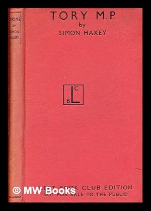 Seller image for Tory M.P. / Simon Haxey for sale by MW Books