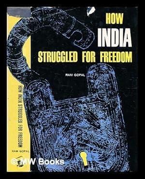 Immagine del venditore per How India struggled for freedom : a political history / Ram Gopal venduto da MW Books