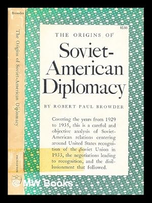 Immagine del venditore per The origins of Soviet-American diplomacy / by Robert Paul Browder venduto da MW Books